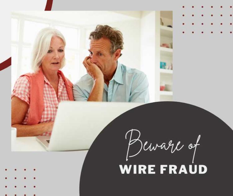 beware of wire fraud